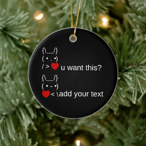 bunny u want this  Customizable ASCII Text Art Ceramic Ornament