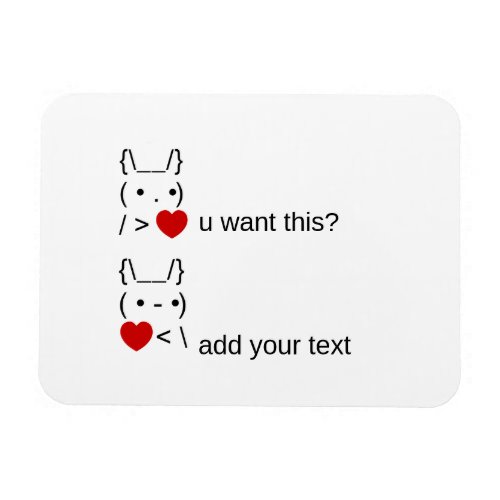 bunny u want this  Customizable ASCII Text Art Magnet