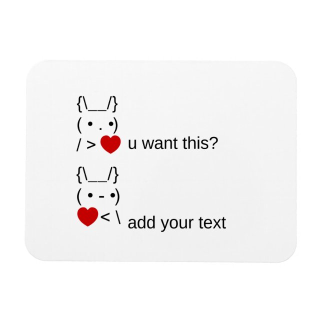 bunny u want this? / Customizable ASCII Text Art Magnet (Horizontal)