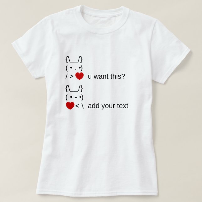 bunny u want this? / Customizable ASCII Text Art T-Shirt (Design Front)