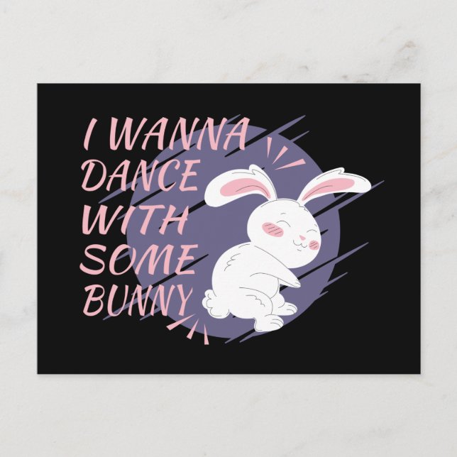 Bunny Wants To Dance With Dance Partner Postcard (Front)