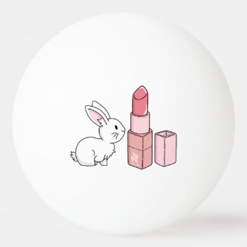 Bunny With Pink Lipstick Ping-pong Ball by bunnieswithstuff at Zazzle