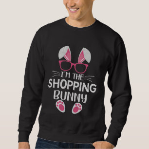Bunny With Sunglasses Easter Party I m the Shoppin Sweatshirt