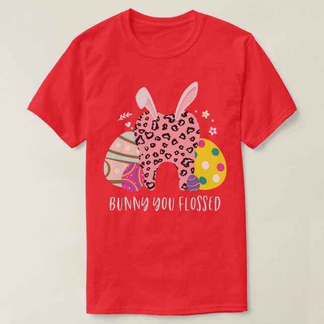 Bunny You Flossed Teeth Easter Day Leopard Print D T-Shirt (Design Front)