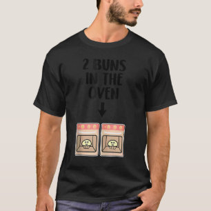 Buns In The Oven Twins Pregnancy Announcement Gend T-Shirt