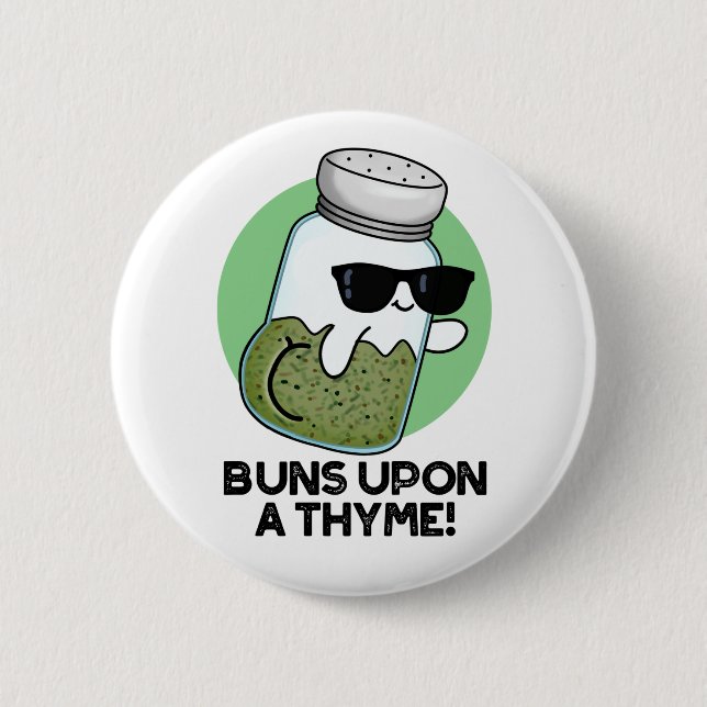 Buns Upon A Thyme Funny Herb Pun  Button (Front)