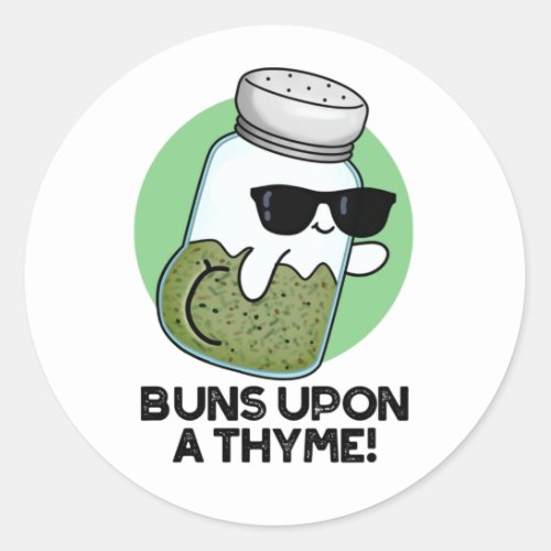 Buns Upon A Thyme Funny Herb Pun  Classic Round Sticker