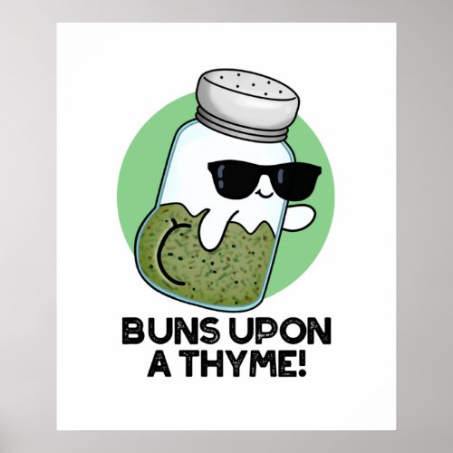 Buns Upon A Thyme Funny Herb Pun  Poster