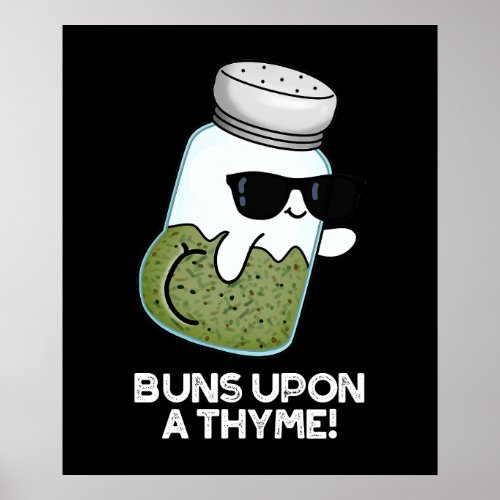 Buns Upon A Thyme Funny Herb Pun  Poster