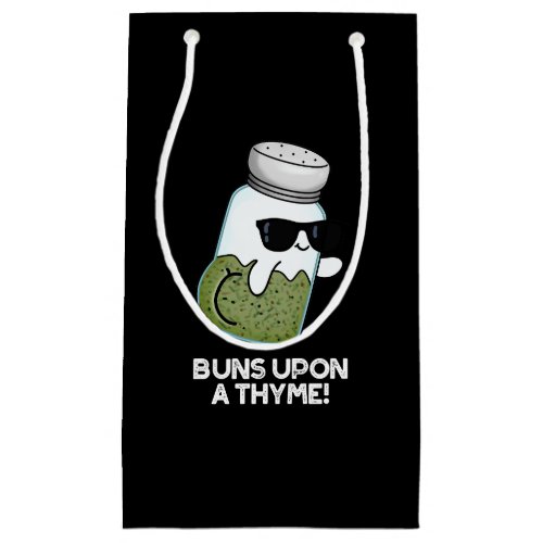 Buns Upon A Thyme Funny Herb Pun  Small Gift Bag