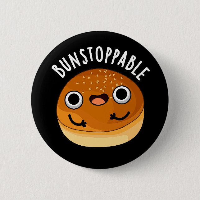 Bunstoppable Funny Bun Pun Dark BG Button (Front)