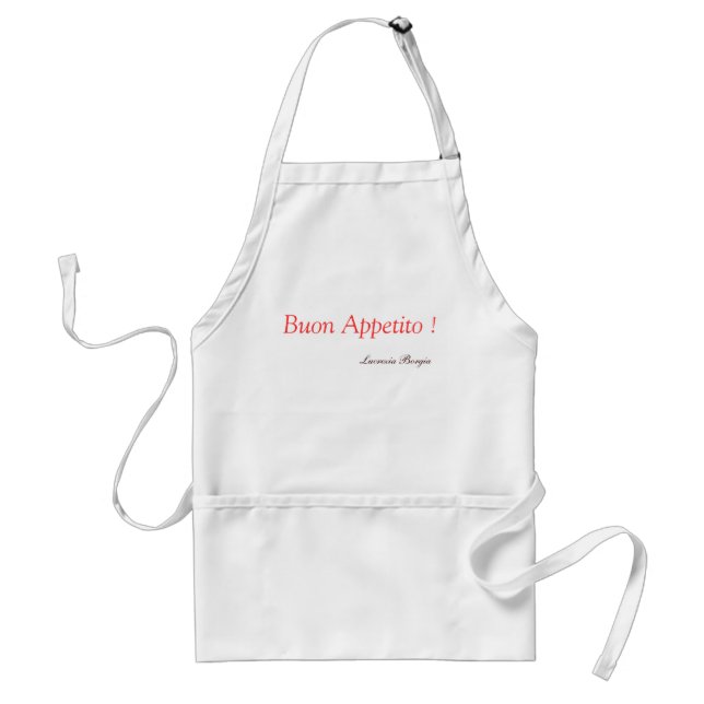 "Buon Appetito"  Lucrezia Borgia Adult Apron (Front)