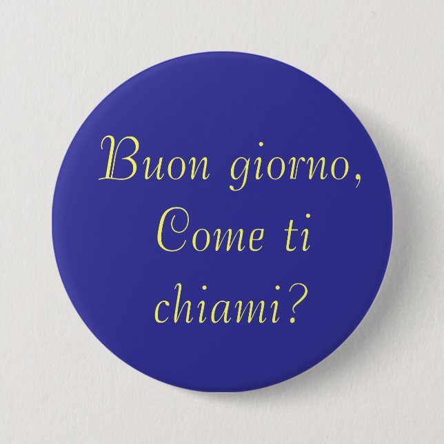 Buon giorno, Come ti chiami? Button (Front)