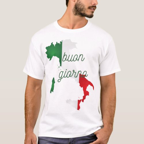 Buon giorno italian good morning_ italian phrases T_Shirt