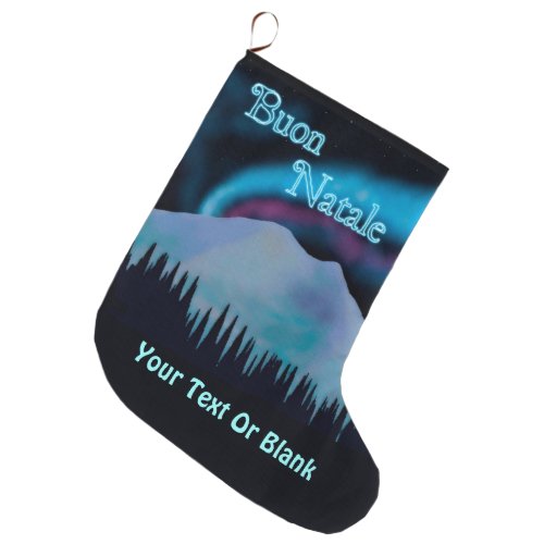 Buon Natale _ Aurora Borealis Large Christmas Stocking