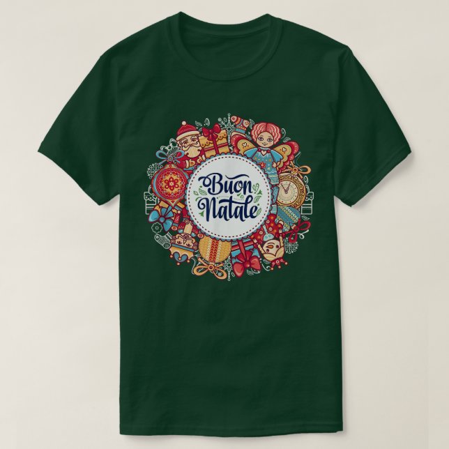 Buon Natale  Christmas Vacation Italian Happy Holi T-Shirt (Design Front)