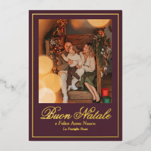 Buon Natale e Felice Anno Nuovo Script Photo Foil Holiday Card