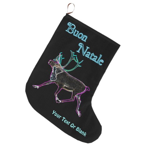 Buon Natale _ Electric Caribou Large Christmas Stocking