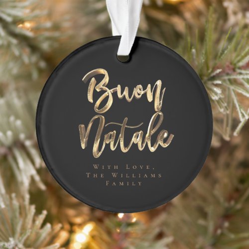 Buon Natale Elegant Black and Gold Italian Script Ornament