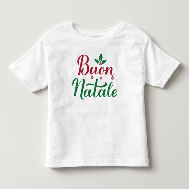 Buon Natale Italian Merry Christmas Holly Toddler T-shirt (Front)