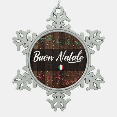 Buon Natale Italian Merry Christmas Rustic Snowflake Pewter Christmas Ornament