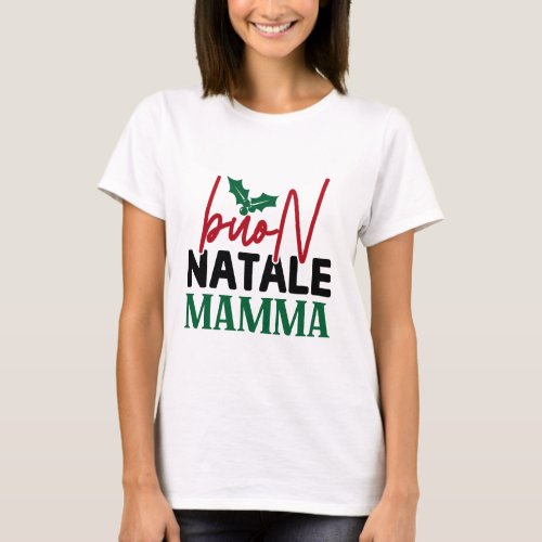 Buon Natale Mamma T_Shirt