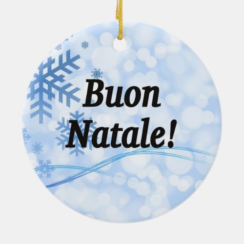 Buon Natale Merry Christmas in Italian bf Ceramic Ornament