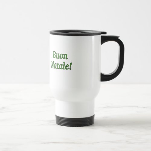 Buon Natale Merry Christmas in Italian gf Travel Mug