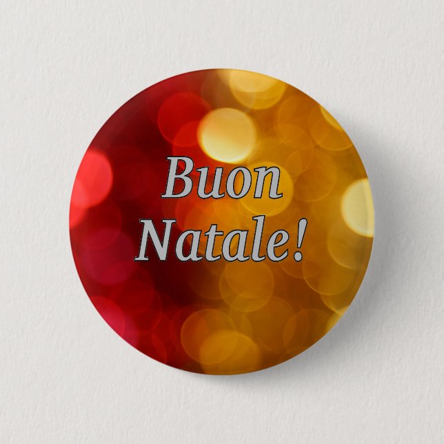 Buon Natale! Merry Christmas in Italian wf Pinback Button (Front)