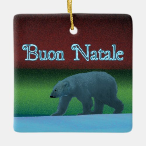 Buon Natale _ Polar Lights Polar Bear Ceramic Ornament