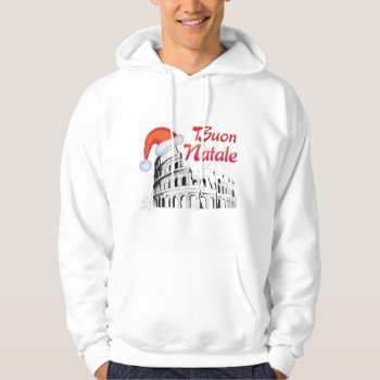 Buon Natale Rome Colosseum Santa Hat Hoodie by christmasgiftshop at Zazzle