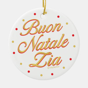 Buon Natale Zia Personalized Gold White Red Ceramic Ornament