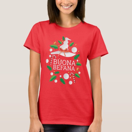 Buona Befana Italian Christmas Witch white T_Shirt