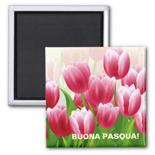 Buona Pasqua Spring Tulips Easter Gift Magnets