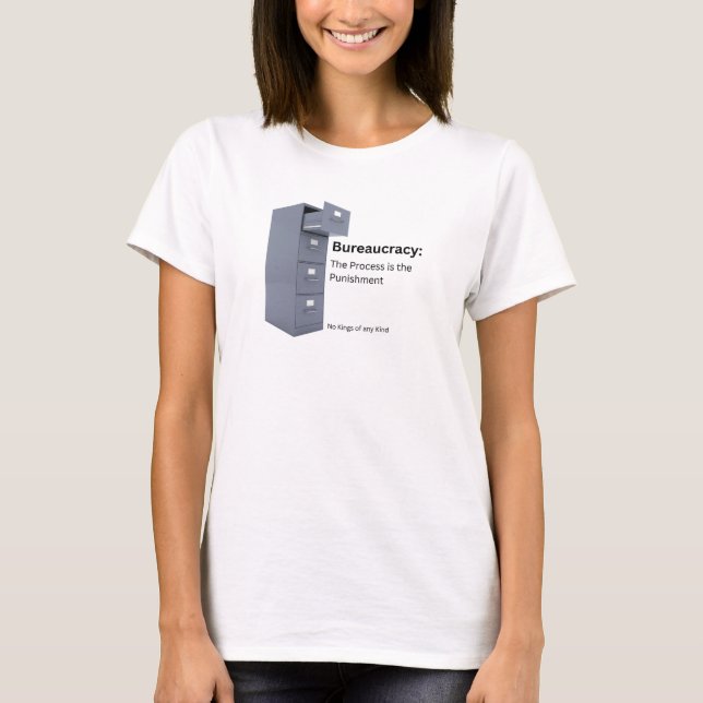 Bureaucracy - Women's T-Shirt (Front)