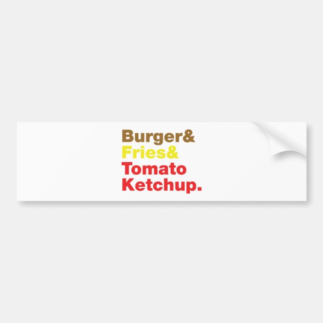 Burger & Fries & Tomato Ketchup. Bumper Sticker (Front)