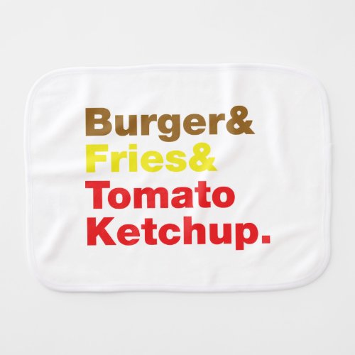 Burger  Fries  Tomato Ketchup Burp Cloth