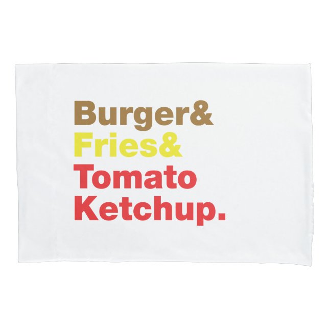 Burger & Fries & Tomato Ketchup. Pillow Case (Front)