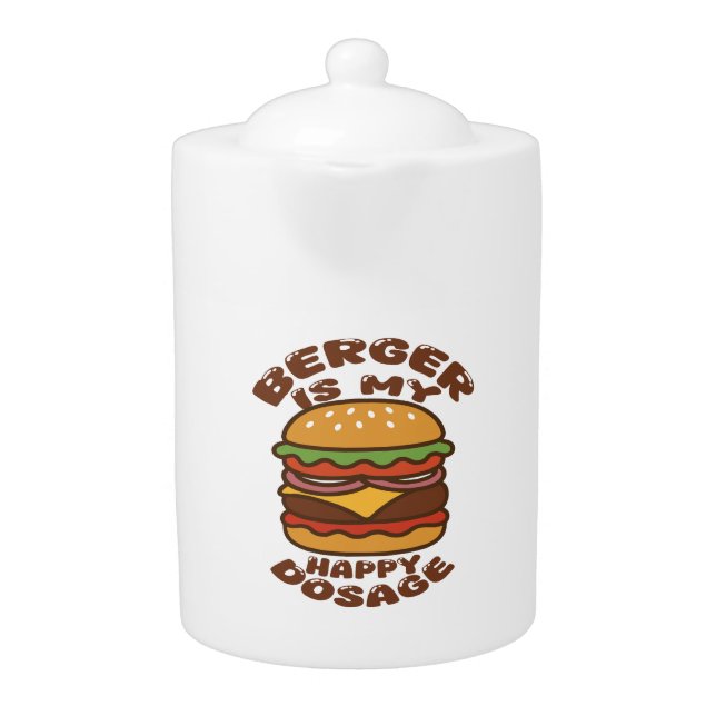 Burger is my happy dosage vintage quote teapot (Front)