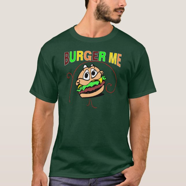 Burger Me T-Shirt (Front)