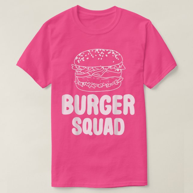 Burger Squad Hamburger Cheeseburger Lover Cute Foo T-Shirt (Design Front)