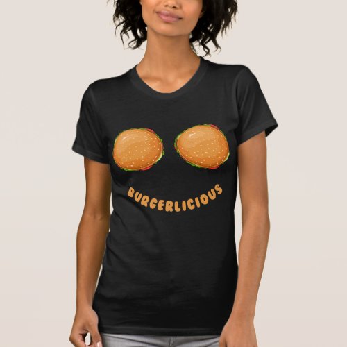 Burgerlicious  T_Shirt