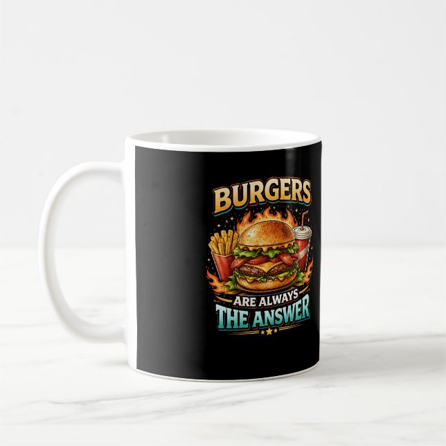 Burgers Are Always the Answer Coffee Mug (Left)