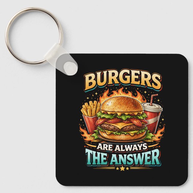 Burgers Are Always the Answer Keychain (Front)