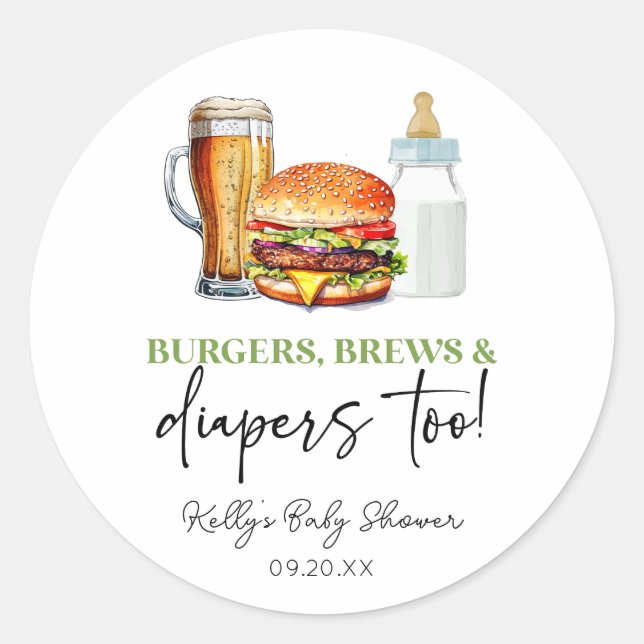 Burgers Brews and Diapers Too! Baby Shower Classic Round Sticker (Front)