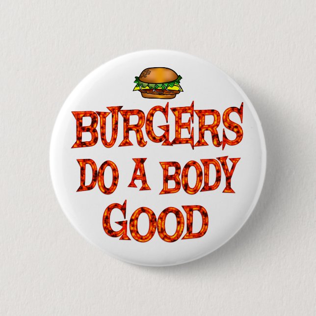 Burgers Do Good Pinback Button (Front)
