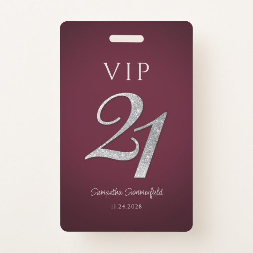 Burgundy 21st Birthday Silver Glitter VIP Badge