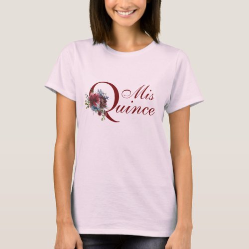 Burgundy and Blue Floral Mis Quince Quinceanera T_Shirt