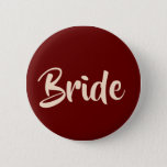 Burgundy and Blush Wedding Party Bride Button