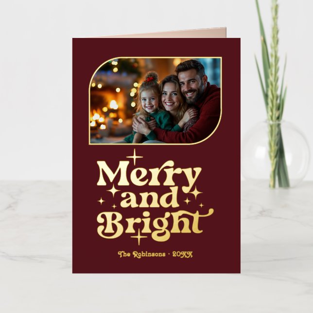 Burgundy and Gold Merry and Bright Photo Christmas Foil Holiday Card (Front)